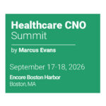 Healthcare CNO Summit 2026: What to Expect from This Year’s Premier Nursing Leadership Event