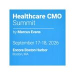 Healthcare CMO Summit 2026: A Focused Forum for America’s Senior Clinical Leaders