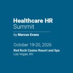 Marcus Evans Announces the Healthcare HR Summit 2026, Uniting North America’s Most Senior Healthcare HR Leaders in Las Vegas